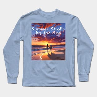 Beach vibes, summer vibes, holidays, vacation, graduation day, Graduation 2024, class of 2024, birthday gift, Father's day, Summer Strolls by the Sea! gifts for grads! Long Sleeve T-Shirt